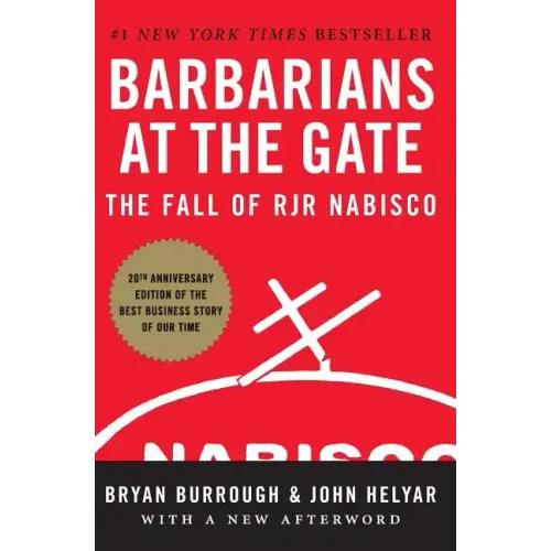 Barbarians at the Gate: The Fall of RJR Nabisco