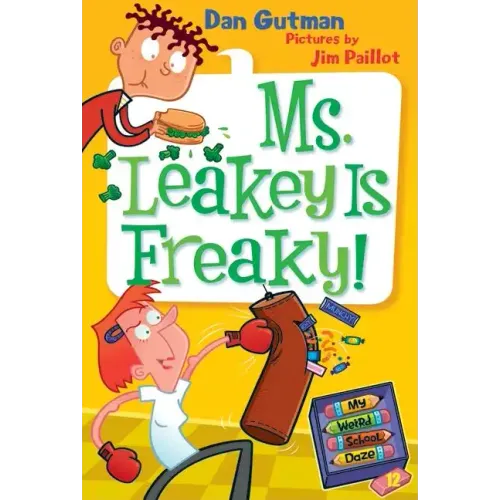 My Weird School Daze #12: Ms. Leakey Is Freaky!