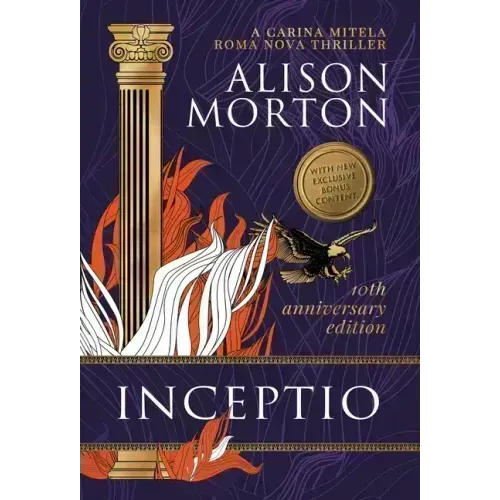 Inceptio: An alternative thriller: Betrayal, vengeance and empowerment in a New Rome