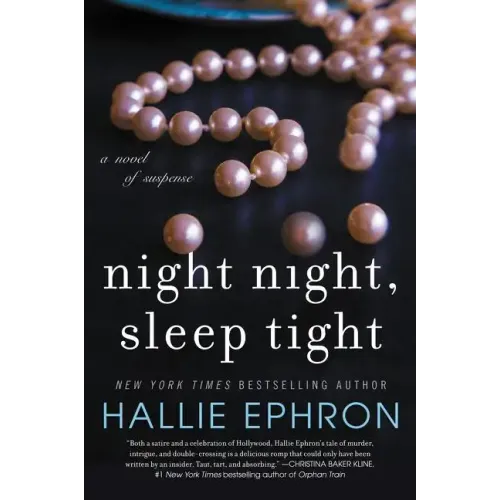 Night Night, Sleep Tight: A Novel of Suspense