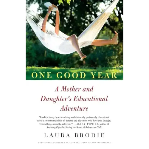 One Good Year: A Mother and Daughter's Educational Adventure