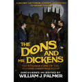 The Dons and Mr. Dickens: The Strange Case of the Oxford Christmas Plot