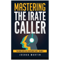 Mastering the Irate Caller