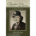 Recipes of Love & Resilience: A WWII Memoir
