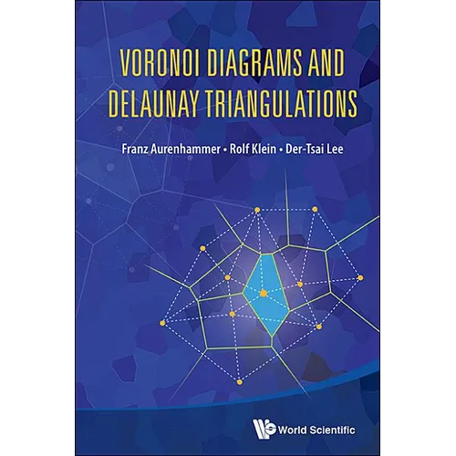 Voronoi Diagrams and Delaunay Triangulations