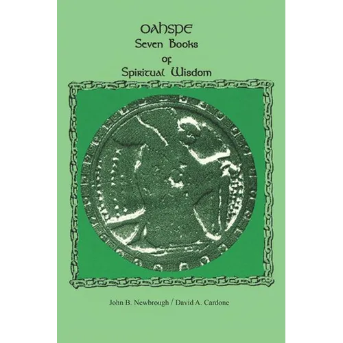 Oahspe Seven Books of Spiritual Wisdom