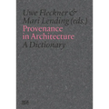 Provenance in Architecture: A Dictionary of Terms