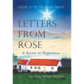 Letters From Rose: A Secret to Happiness