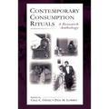 Contemporary Consumption Rituals: A Research Anthology