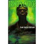 Trino's Choice
