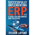 Successfully Implementing ERP: A Guide for SMB Owners and Executives