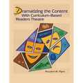 Dramatizing the Content with Curriculum-Based Readers Theatre