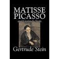 Matisse, Picasso and Gertrude Stein by Gertrude Stein, Fiction, Literary