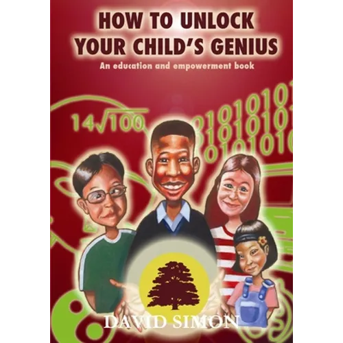 How to Unlock Your Child's Genius