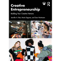 Creative Entrepreneurship: Building Your Creative Venture