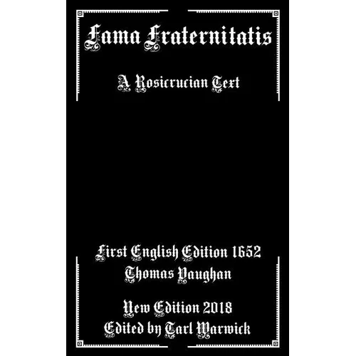 Fama Fraternitatis: A Rosicrucian Text
