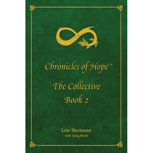Chronicles of Hope: The Collective: Book 2