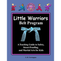 Little Warriors Belt Program Teacher's Manual