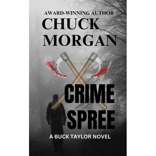 Crime Spree, A Buck Taylor Novel (Book 9)