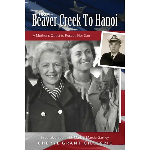 From Beaver Creek to Hanoi
