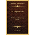 The Virginia Carys: An Essay In Genealogy (1919)