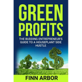 Green Profits: The Budding Entrepreneur's Guide to a Houseplant Side Hustle
