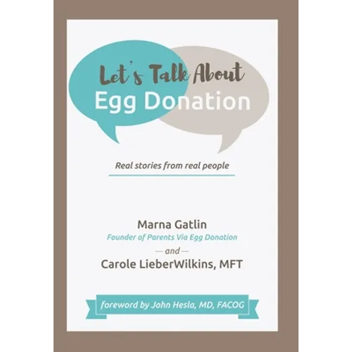 Let's Talk About Egg Donation: Real Stories from Real People