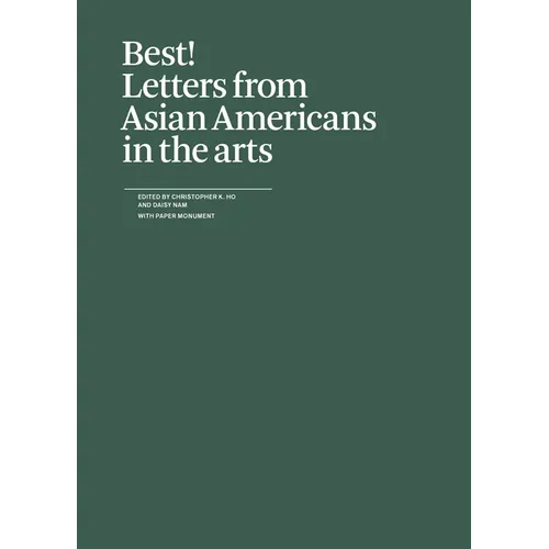 Best!: Letters from Asian Americans in the Arts