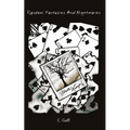 Random Fantasies and Nightmares