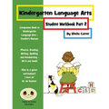 Kindergarten Language Arts: Student Workbook Part 2