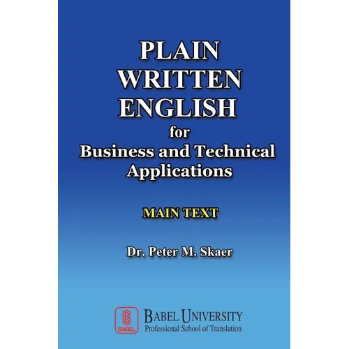Plain Written English for Business and Technical Applications MAIN TEXT