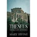Theseus: Hero Of Athens