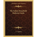 The Indian Household Medicine Guide
