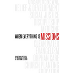 When Everything Is Missions
