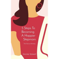 5 Steps To Becoming A Happier Stepmom: The Bonus Mommy