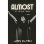 Almost: My Life in the Theater - Paperback