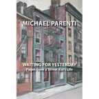 Waiting for Yesterday: Pages from a Street Kid's Life
