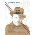 I Am André: German Jew, French Resistance Fighter, British Spy