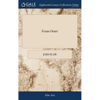 Ferme Ornée: Or Rural Improvements A Series of Domestic and Ornamental Designs, Suited to Parks, Plantations, Rides, Walks, Rivers, - Hardcover
