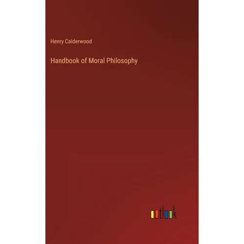 Handbook of Moral Philosophy