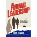 Animal Leadership: The 5 Natural Laws of Effectiveness