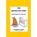 The Reflector Oven - From Principle to Practise