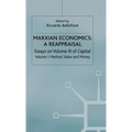 Marxian Economics: A Reappraisal: Volume 1: Essays on Volume III of Capital - Method, Value and Money