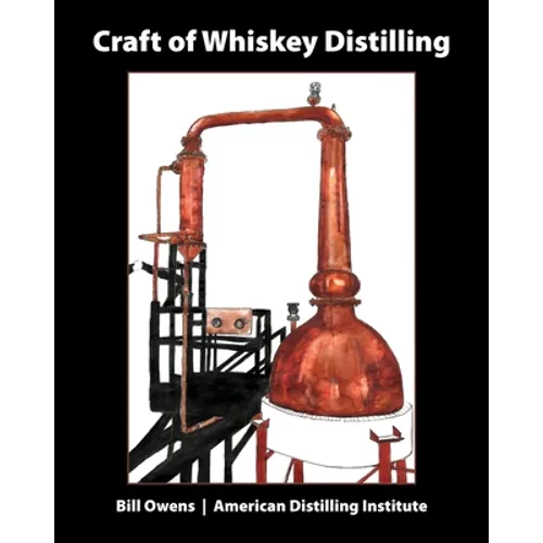Craft of Whiskey Distilling