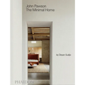 John Pawson: The Minimal Home: The Minimal Home