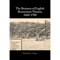 The Business of English Restoration Theatre, 1660-1700