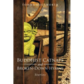 Buddhist Catnaps and Broken-Down Hymns: Stories