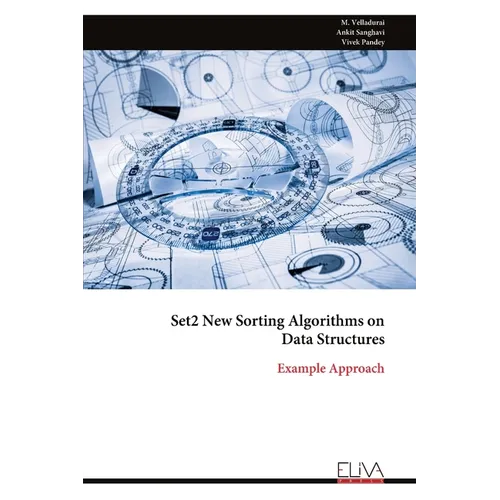 Set2 New Sorting Algorithms on Data Structures: Example Approach