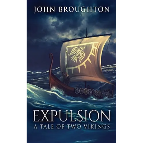 Expulsion: A Tale Of Two Vikings