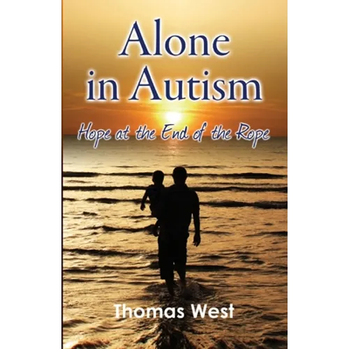 Alone in Autism: Hope at the End of the Rope